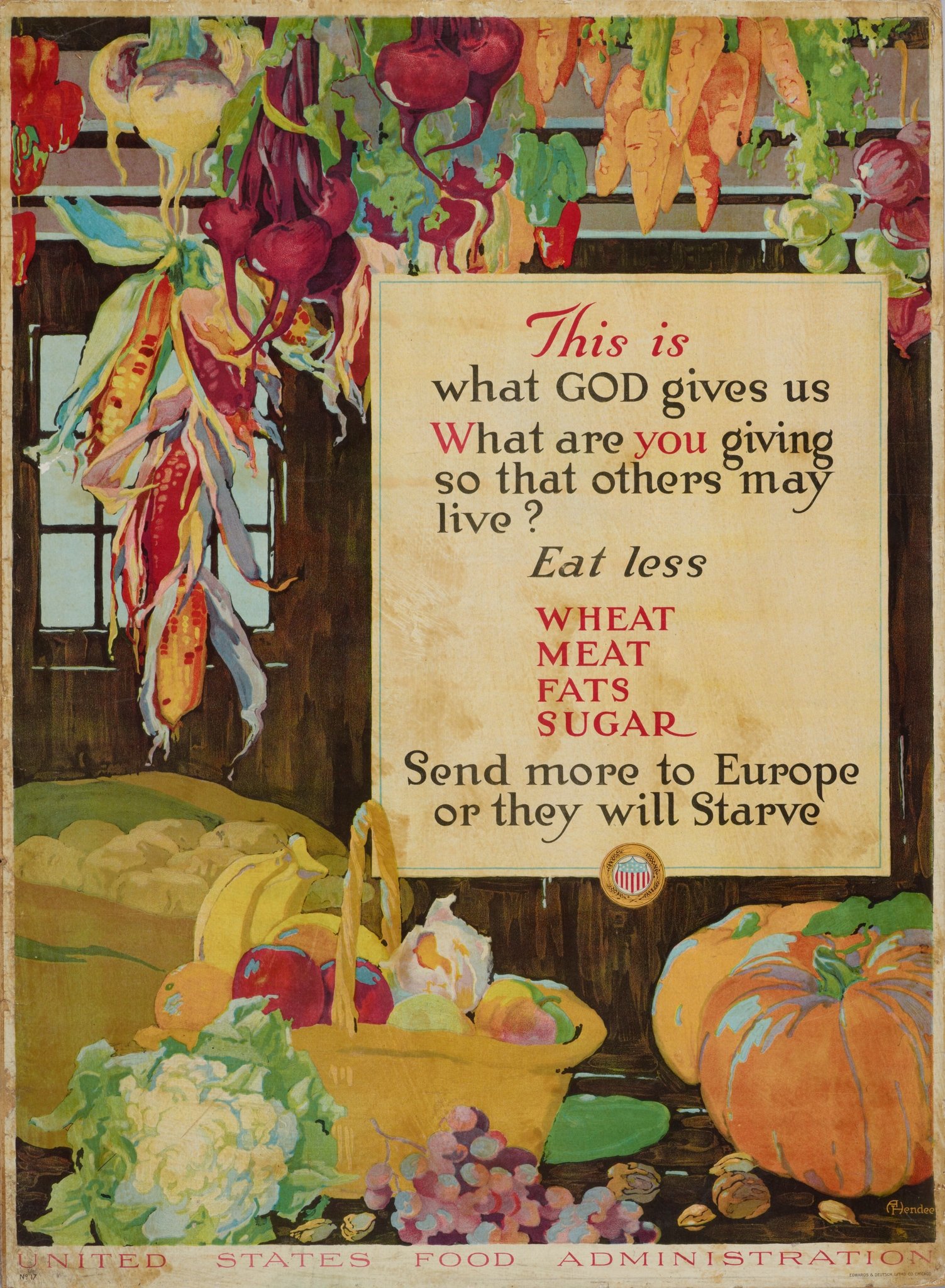 1918 This is what God gives us... Eat less Wheat, Meat, Fats, Sugar