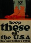 1918 keep these off the U.S.A. Buy more Liberty Bonds