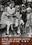 1941 Deutsches Mädel, komm als Kindergartenhelferin in die NSV. Arbeit