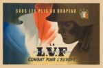 1941 Sous Les Plis Du Drapeau La L.V.F Legion Des Volontaires Francais Combat Pour L'Europe
