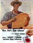 1944 'Man, that's fine tobacco' ... that's Lucky Strike