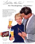 1956 Lighten the Fun! For Thanksgiving ... add Schlitz