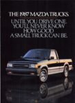 1987 Mazda Trucks. Until You Drive One, You'll Never Know How Good A Small Truck Can Be