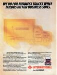 1989 International from Navistar. We Do For Business Trucks What Tailors Do For Business Suits