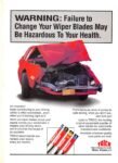 1992 Warning. Failure to Change Your Wiper Blades May Be Hazardous To Your Health. Trico