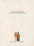1993 If we were just any beer, we'd probably need a pretty picture. Just being the best is enough. Heineken