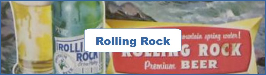 Rolling Rock Ad and Poster Collection