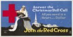 1917 Answer the Christmas Roll Call. All you need is a Heart and a Dollar. Join the Red Cross