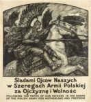 1917 Following the paths of our fathers in the ranks of the Polish Army for motherland and freedom