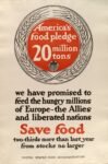 1918 America's food pledge 20 million tons. Save food