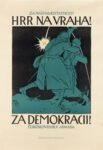 1918 For our independence! Forward against the murderer! For democracy! Czechoslovak Army