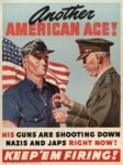 1942 Another American Ace! His Guns Are Shooting Down Nazis And Japs Right Now! Keep 'Em Firing!