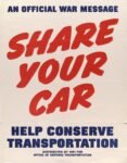 1943 An Official War Message. Share Your Car. Help Conserve Transportation