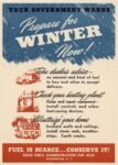 1944 Your Government Warns. Prepare for Winter Now!