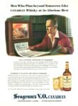 1946 Men Who Plan beyond Tomorrow Like Canadian Whisky at its Glorious Best. Seagram's V.O. Canadian