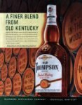1950 A Finer Blend From Old Kentucky. Old Thompson