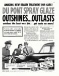 1950 Amazing New Beauty Treatment For Cars! Du Pont Spay Glaze Outshines... Outlasts