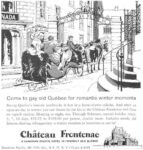 1962 Come to gay old Quebec for romantic winter moments. Chateau Frontenac