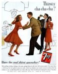 1962 Thirst-y-cha-cha-cha. Have a real thirst-quencher! 7up