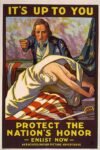 1917 It's Up To You. Protect The Nation's Honor - Enlist Now -